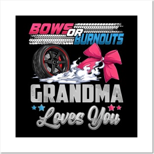 burnouts or bows gender reveal Party Announcement Grandma Posters and Art